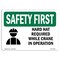 Signmission OSHA Sign, Hard Hat Required Crane Operation, 10in X 7in Rigid Plastic, 10" W, 7" H, Landscape OS-SF-P-710-L-10804 - alternate 1